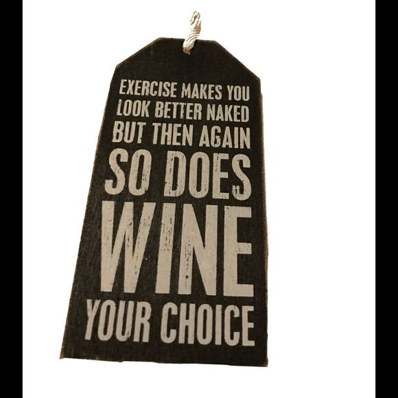 Wine Tag Exercise Vs Wine Motivational Sign NWT - Picture 1 of 3